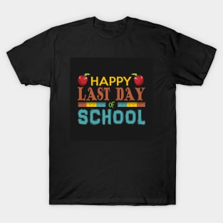 Happy Last Day Of School T-Shirt